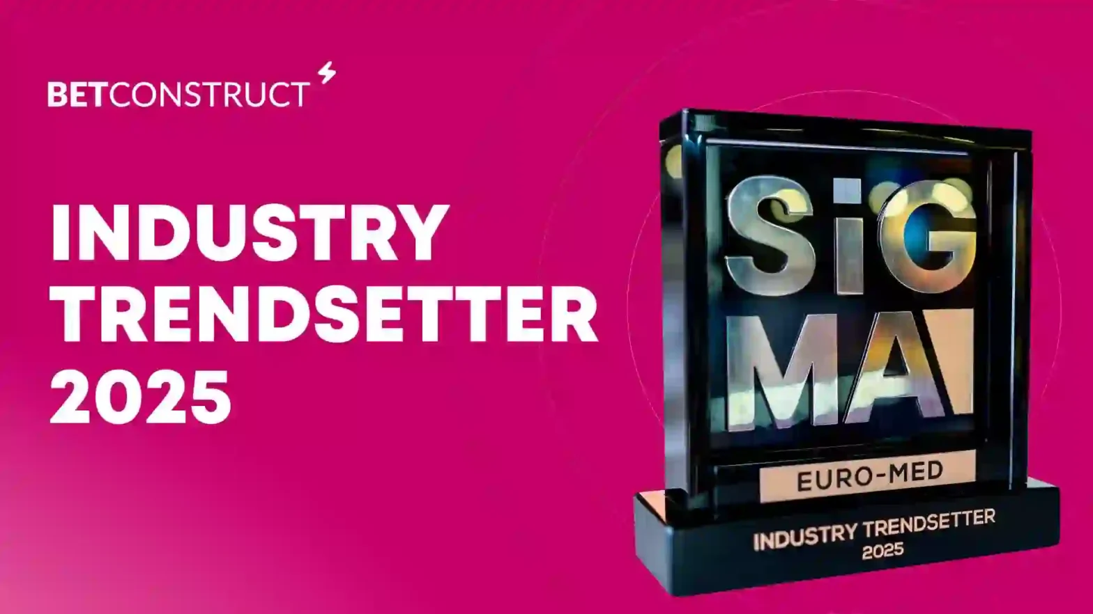 Pai Bonus BetConstruct memenangkan 'Industry Trendsetter 2025' di SiGMA Euro-Med Awards